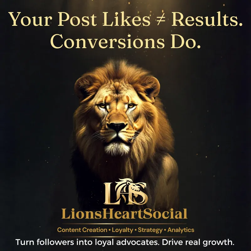Post with a golden lion: “Your post likes ≠ results. Conversions do.”